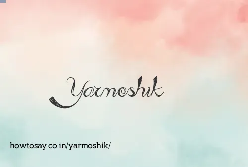 Yarmoshik
