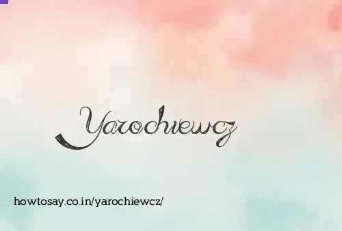 Yarochiewcz