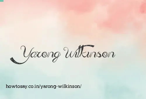 Yarong Wilkinson