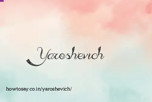 Yaroshevich