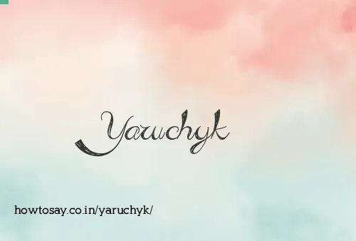 Yaruchyk