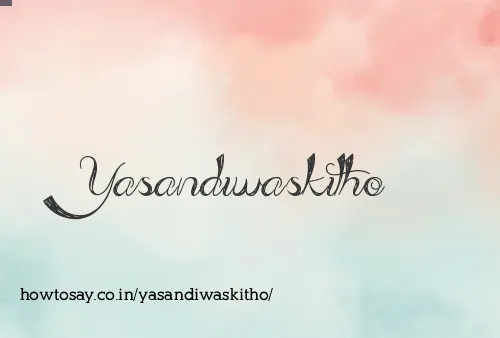 Yasandiwaskitho