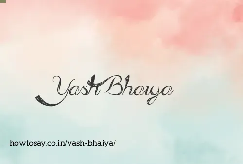 Yash Bhaiya