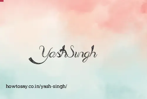 Yash Singh