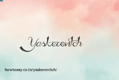 Yaskerovitch