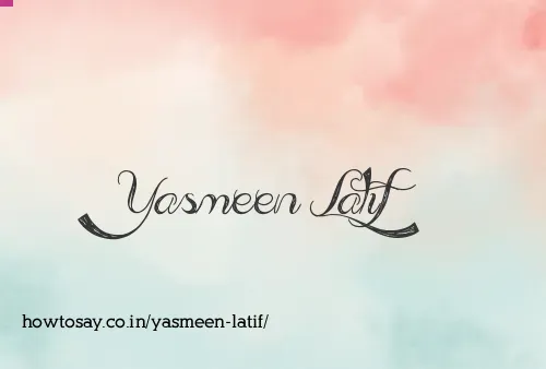 Yasmeen Latif