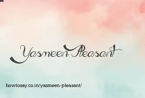 Yasmeen Pleasant