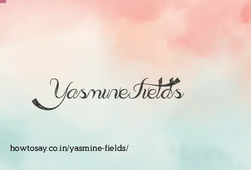 Yasmine Fields