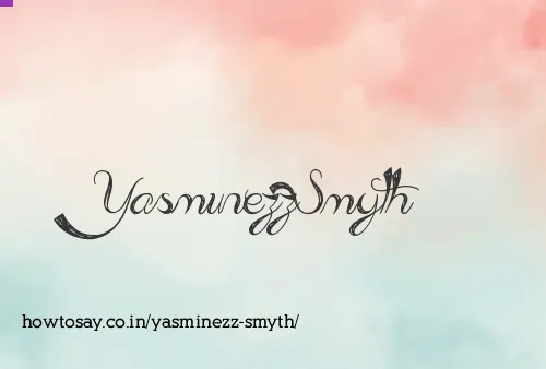 Yasminezz Smyth