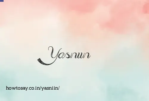 Yasniin