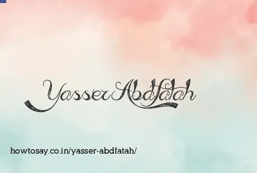 Yasser Abdfatah