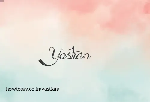 Yastian