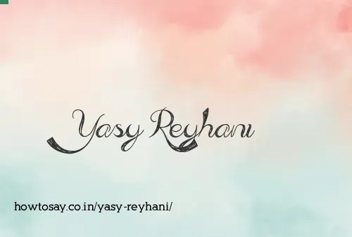 Yasy Reyhani