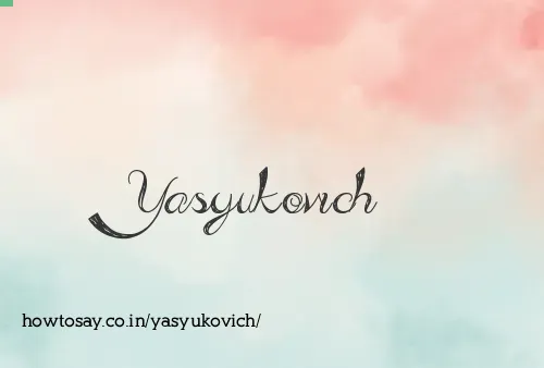 Yasyukovich