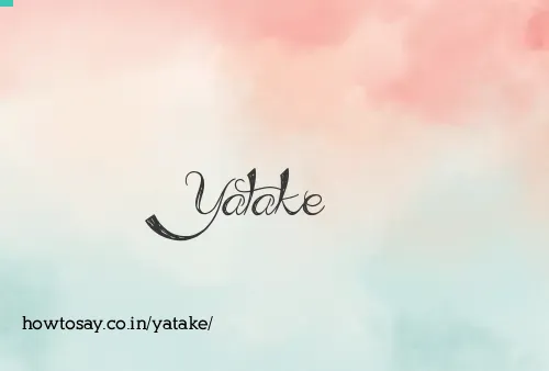 Yatake