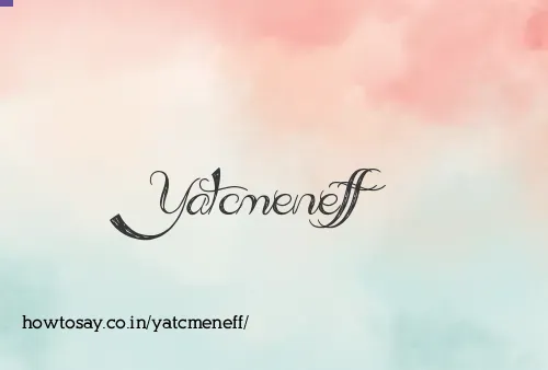 Yatcmeneff