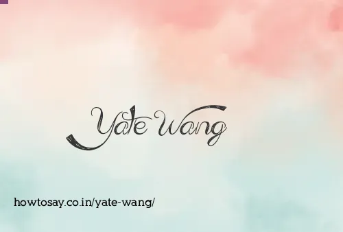 Yate Wang