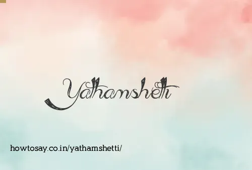 Yathamshetti