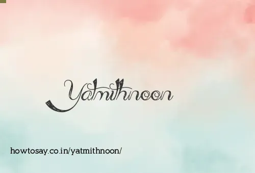 Yatmithnoon