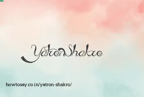 Yatron Shakro