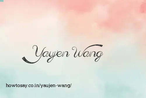 Yaujen Wang