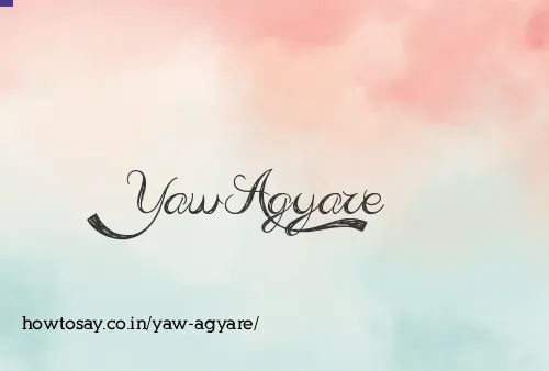 Yaw Agyare