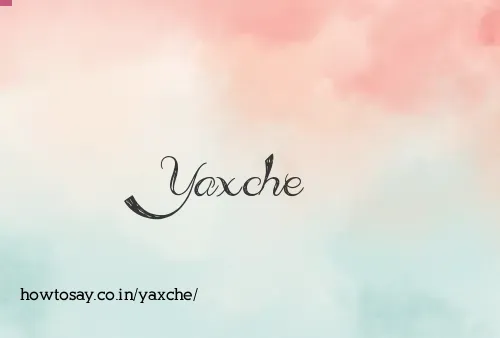 Yaxche