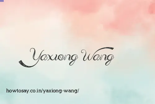 Yaxiong Wang