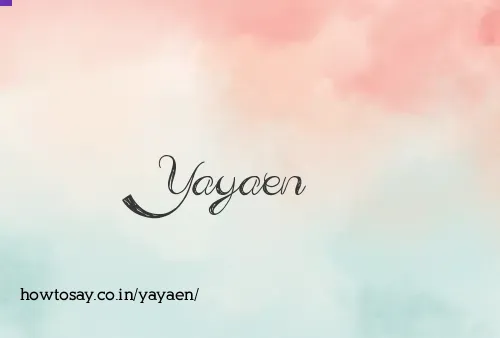 Yayaen