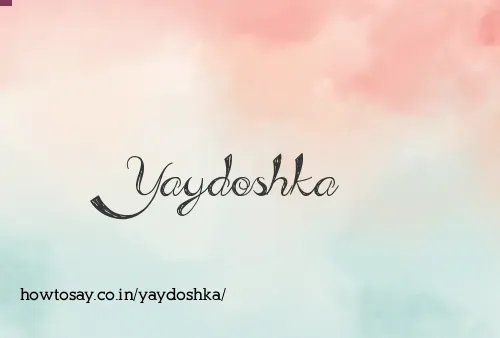 Yaydoshka