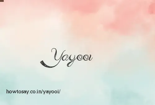 Yayooi