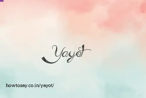 Yayot