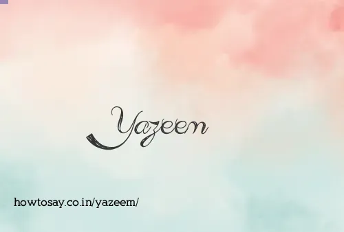 Yazeem