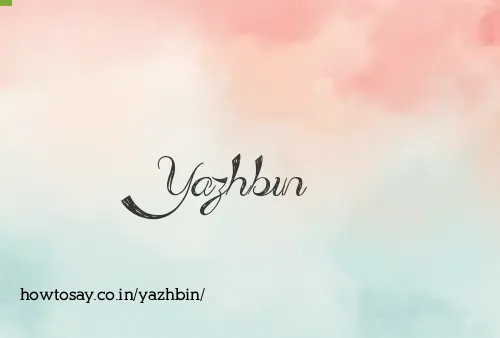 Yazhbin