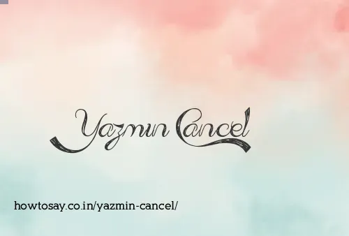 Yazmin Cancel