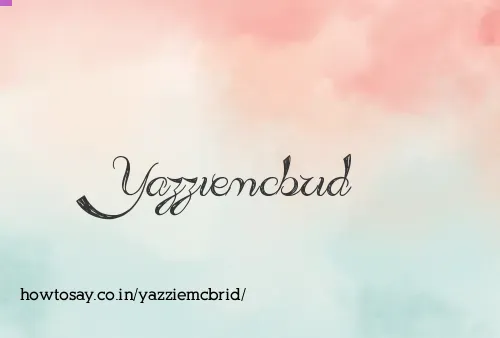 Yazziemcbrid