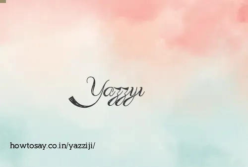 Yazziji