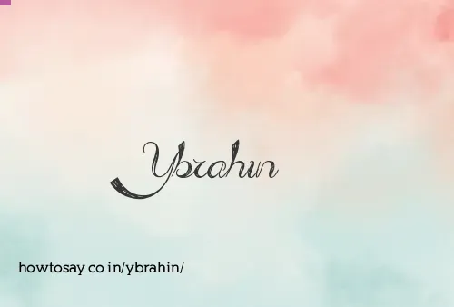 Ybrahin
