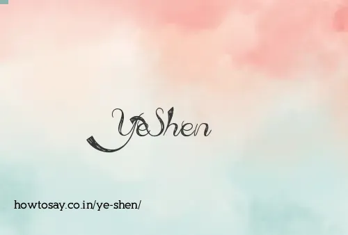 Ye Shen