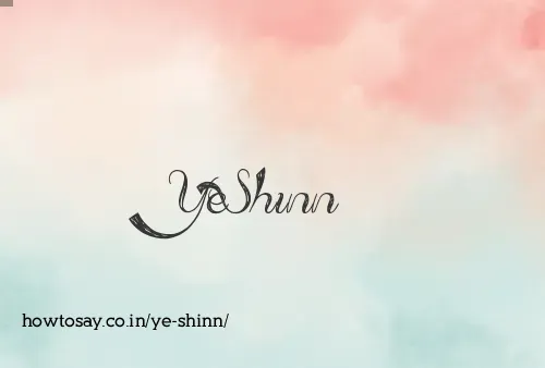 Ye Shinn