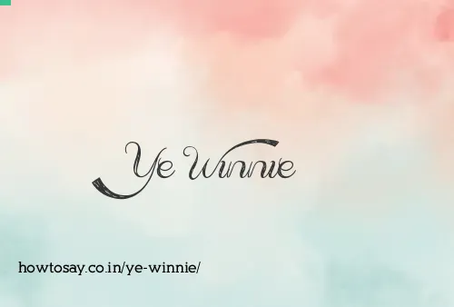 Ye Winnie