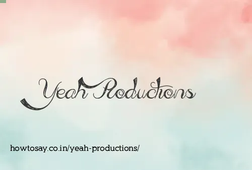 Yeah Productions