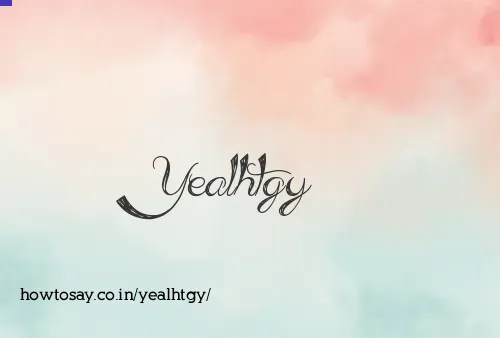 Yealhtgy
