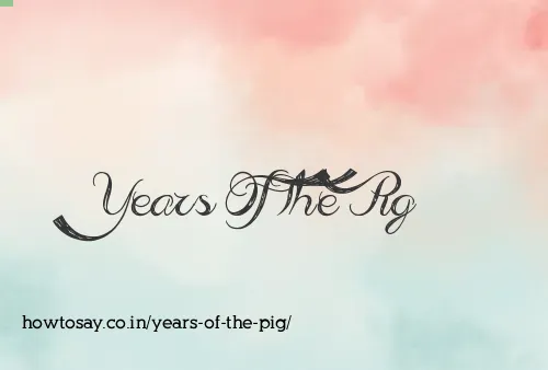 Years Of The Pig