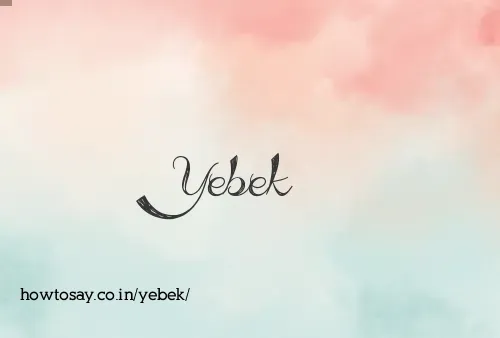 Yebek