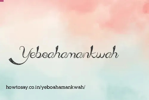 Yeboahamankwah