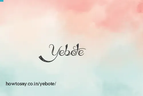 Yebote