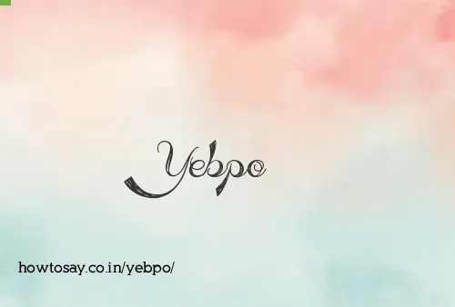 Yebpo