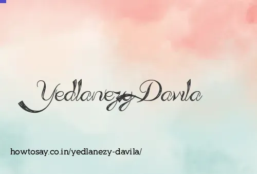 Yedlanezy Davila