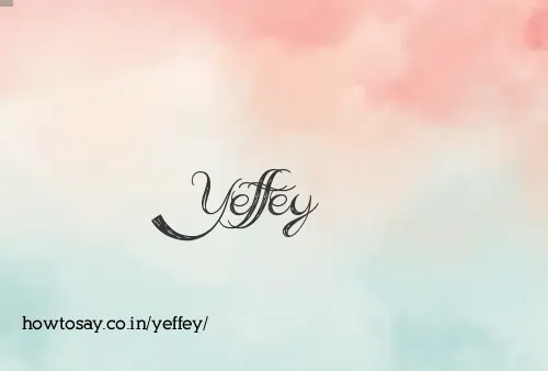Yeffey